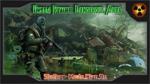 Трейлер - Dream Reader. Dangerous Area 1.5
