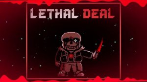 【undertale something new】lethal deal