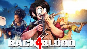 Продолжение Left 4 Dead!  Дождались! BACK 4 BLOOD ОБЗОР И ПРОХОЖДЕНИЕ!