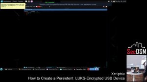 How To Create A Persistent, LUKS Encrypted USB - Using Parrot Linux - Live At SecDSM - 10-18-2018