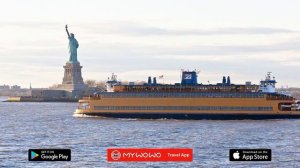 Статуя Свободы – Статен Айленд Ферри – Нью–Йорк – Аудиогид – MyWoWo Travel App