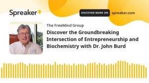 Discover the Groundbreaking Intersection of Entrepreneurship and Biochemistry | EP48