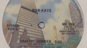 BAR KAYS -traffic jammer