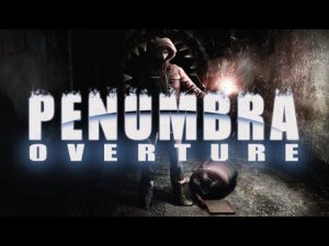 Penumbra: Overture #1 - По следу пропавшего отца