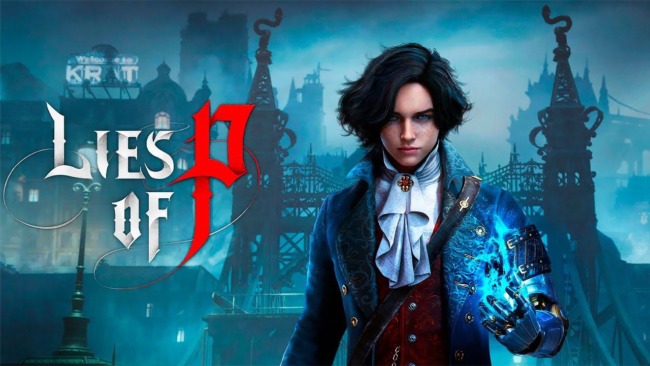 Игрофильм Lies Of P ➤ Без комментариев смотреть онлайн