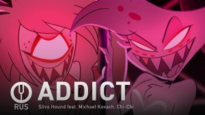 [HAZBIN HOTEL на русском] ADDICT [Onsa Media]