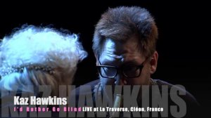 🎵 Kaz Hawkins performing live - I'd Rather Go Blind