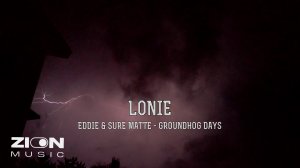 EDDIE, SURE MATTE - LONIE feat. xxxmanera (Album "GROUNDHOG DAYS")