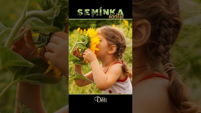 SEMÍNKA NADĚJE - Děti