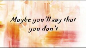 Enrique Iglesias - Maybe - LYRICS