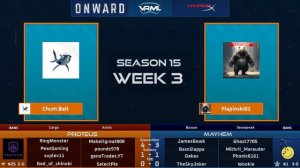 Onward - MAYHEM vs Proteus - Season 15 Week 3 - VRML