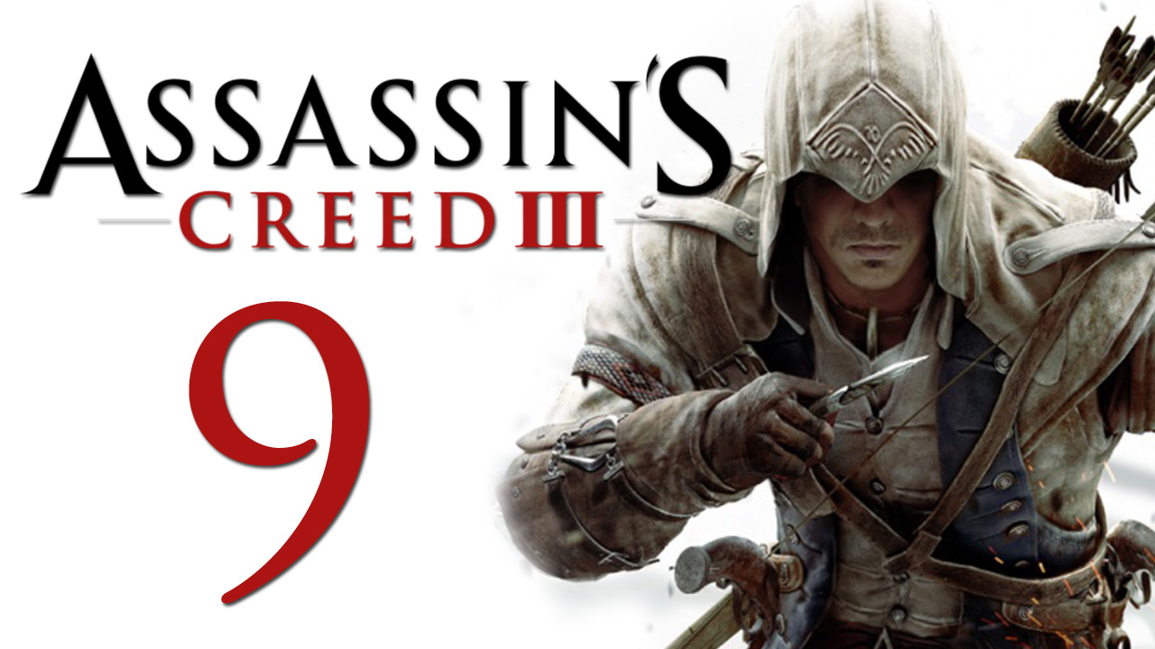 Assassin's Creed 3 - Прохождение игры на русском [#9] | PC (2014 г.)