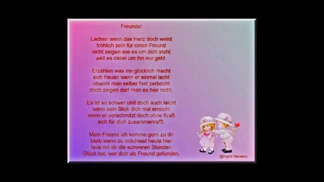 Ein Freund, Gedicht über Freundschaft,von Ingrid Heuwers смотреть онлайн