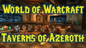 World of Warcraft - Taverns of Azeroth - 02 - Stone Fire