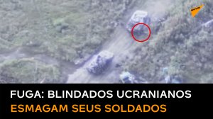 Blindados ucranianos atropelam seus próprios soldados em fuga do Exército russo em Carcóvia