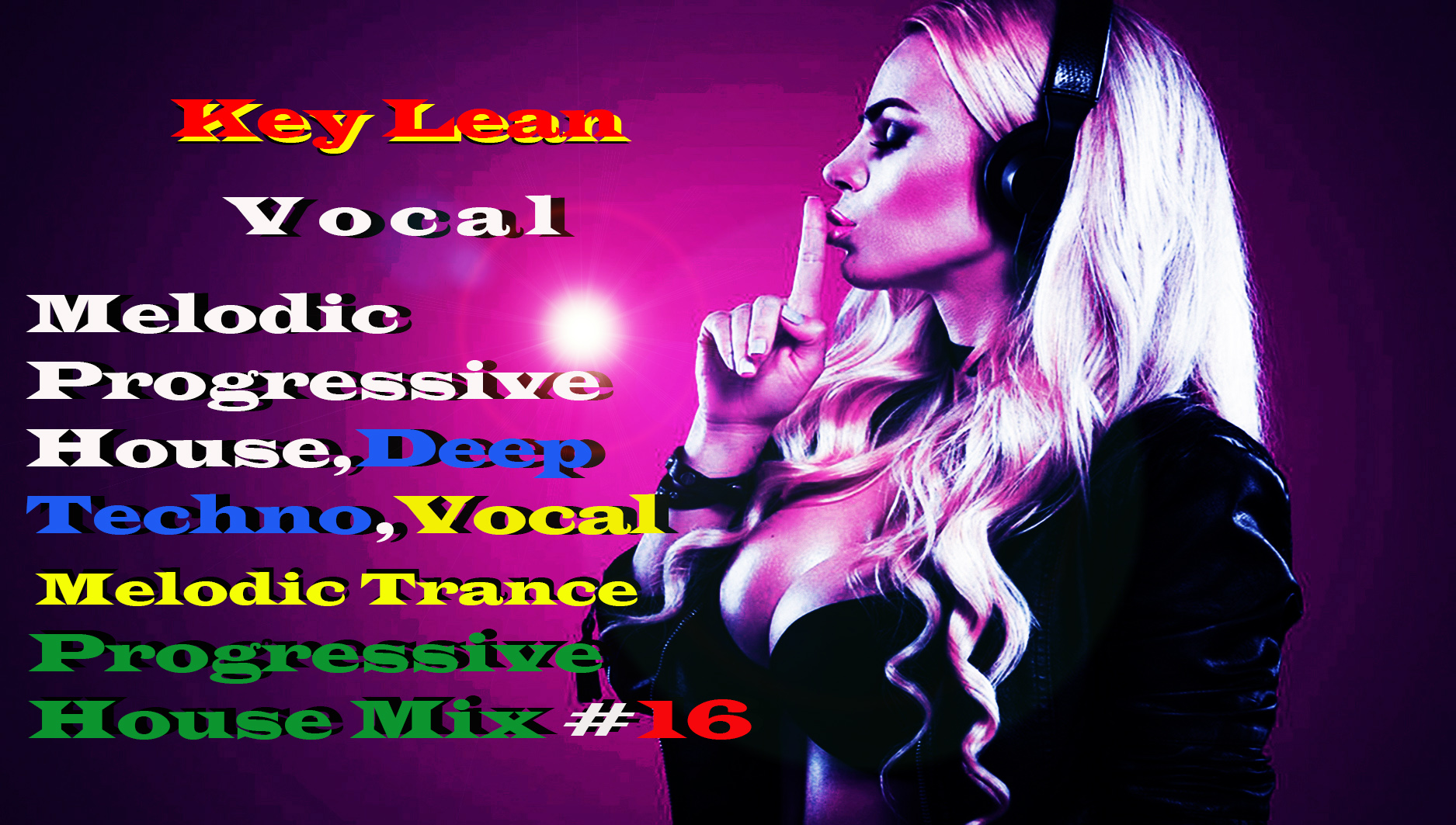 Key Lean / Melodic&Progressive House Mix #16 / Vocal Progressive House,Melodic Trance / #22 .mp4