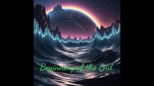 Beginning of the End