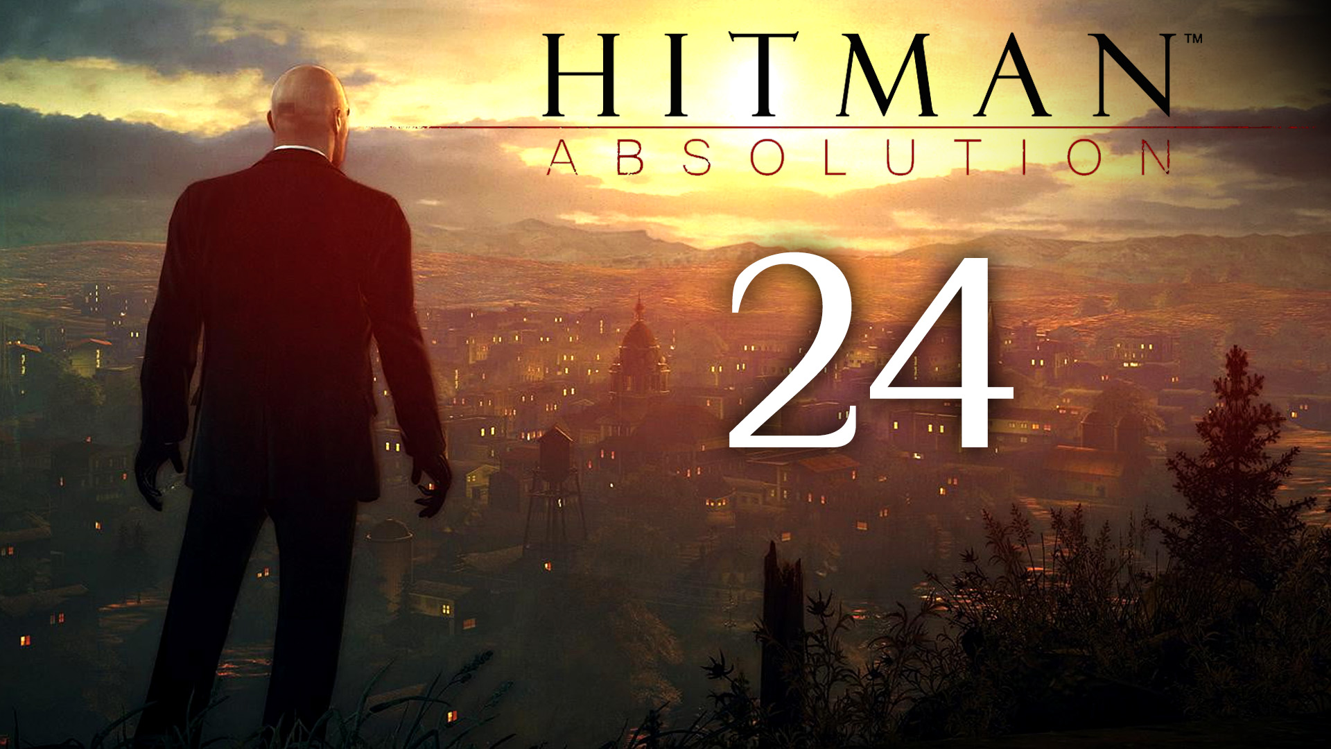 Hitman: Absolution - Когда Святые атакуют - Прохождение игры на русском [#24] | PC