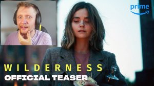Дикость / Wilderness (2023) - Официальный Трейлер сериала про любовь и измену - Реакция на русском