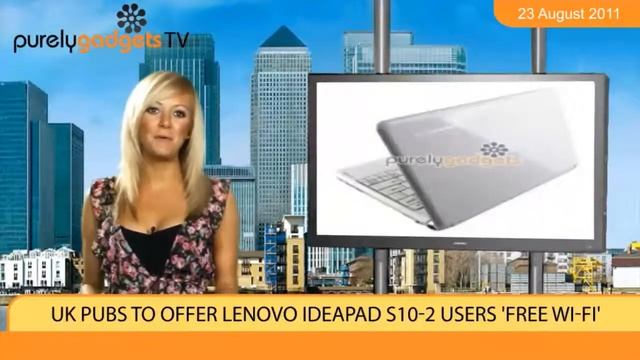 UK pubs to offer Lenovo IdeaPad S10-2 users 'free Wi-Fi' смотреть онлайн