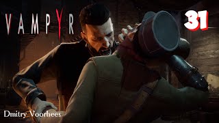 Project _Ностальгия_ Прохождение Vampyr # 31 {2018}