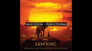 Король Лев: Hans Zimmer - Rafiki's Fireflies (2019)