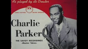 Thriving On A Riff / Charlie Parker The Savoy Recordings