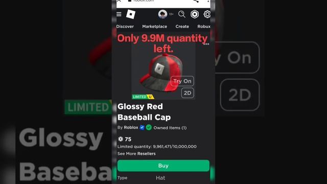 Buying limited U for 75robux. Glossy Red Baseball Cap. item link in comment or description.