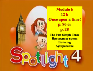 Spotlight 4 p 96 p 28 Module 12 b
