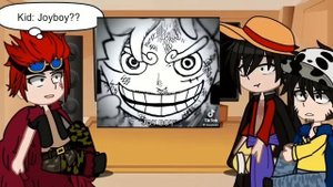Past Worst Generation react to Luffy / Joyboy + the future |
