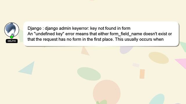 Django : django admin keyerror: key not found in form смотреть онлайн