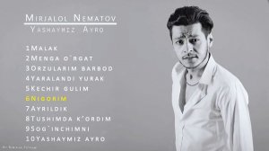Mirjalol Nematov Remixlar to’plami (DNDM)