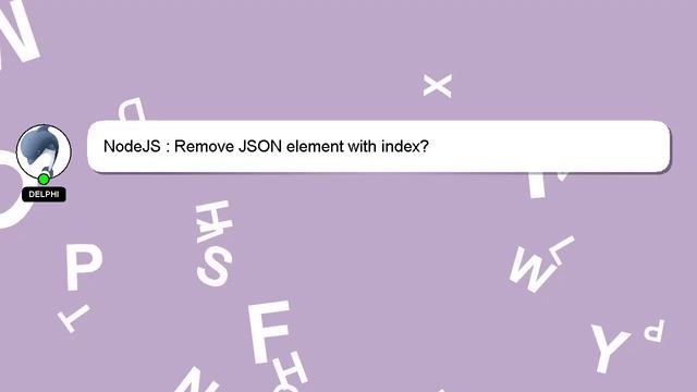 NodeJS : Remove JSON element with index? смотреть онлайн