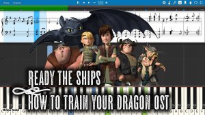 Ready The Ships - How To Train Your Dragon OST [Piano Tutorial | Sheets | MIDI] Synthesia