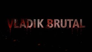 VLADiK BRUTAL . Мясные бои