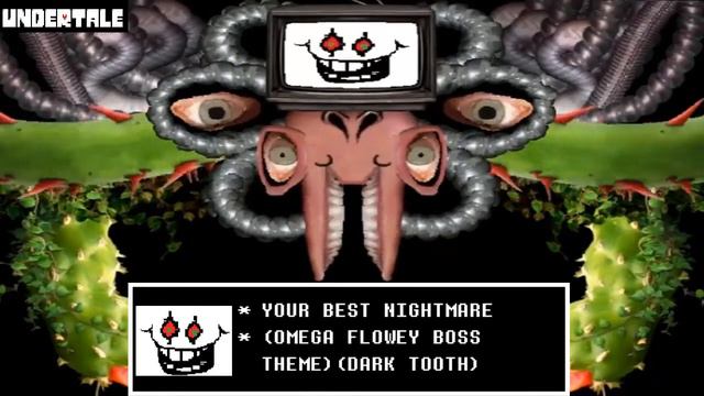 UNDERTALE-YOUR BEST NIGHTMARE (OMEGA FLOWEY BOSS THEME) смотреть онлайн