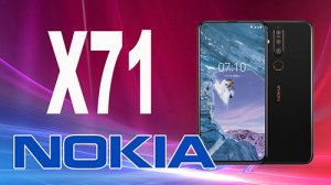 смартфон Nokia X71- тройная камера на 48 Мп и 93% площадь экрана