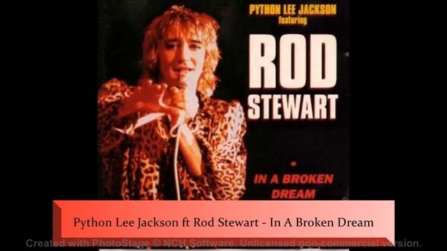 Python Lee Jackson ft Rod Stewart - In A Broken Dream (1972)
