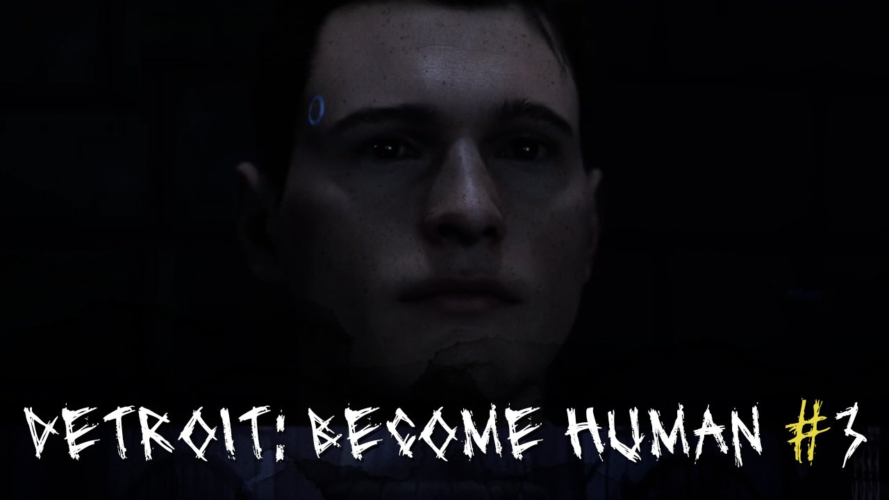 28 прохождений ► Detroit: Become Human #3