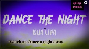 Dua Lipa – Dance The Night || Lyrics || Genius Lyrics ||