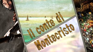 Il conte di Montecristo - Повествование на итальянском языке