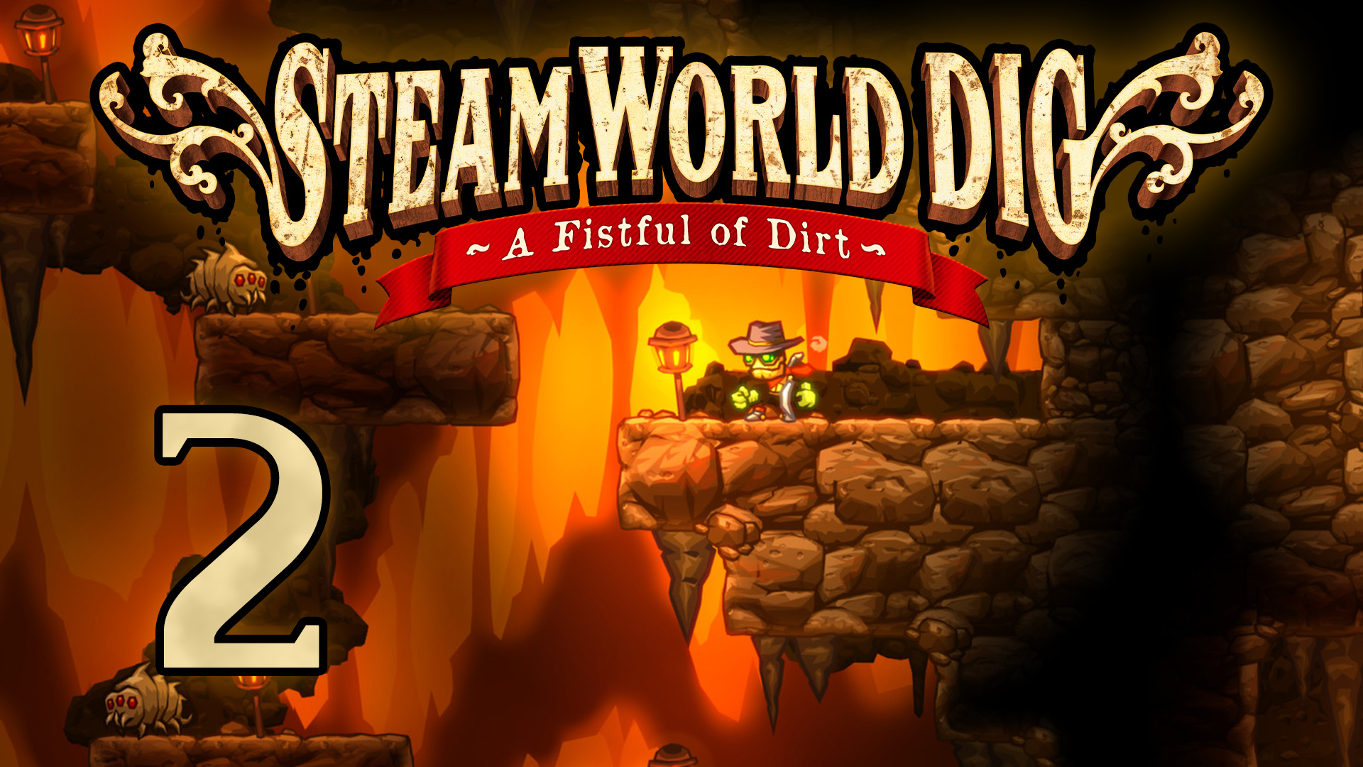 SteamWorld Dig - Прохождение игры на русском [#2] | PC (2019 г.)