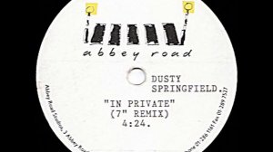 Dusty Springfield - In Private (12" Remix)