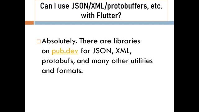Can I use JSON XML protobuffers etc with Flutter | Can you use XML/JSON in Flutter