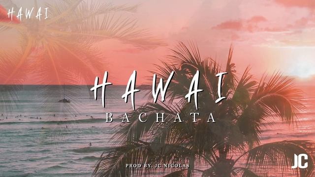 Hawai ? Versión Bachata- Bachata Instrumental 2020 смотреть онлайн