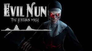 Evil Nun The Broken Mask/Soundtrack Chase
