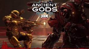 DOOM Eternal: The Ancient Gods - Part Two - The Dark Lord (DOOM) (Unofficial Soundtrack Mix)