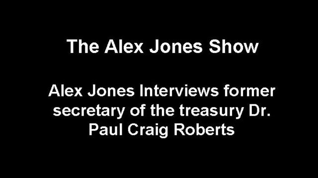 Alex Jones Interviews Dr. Paul Craig Roberts Part II