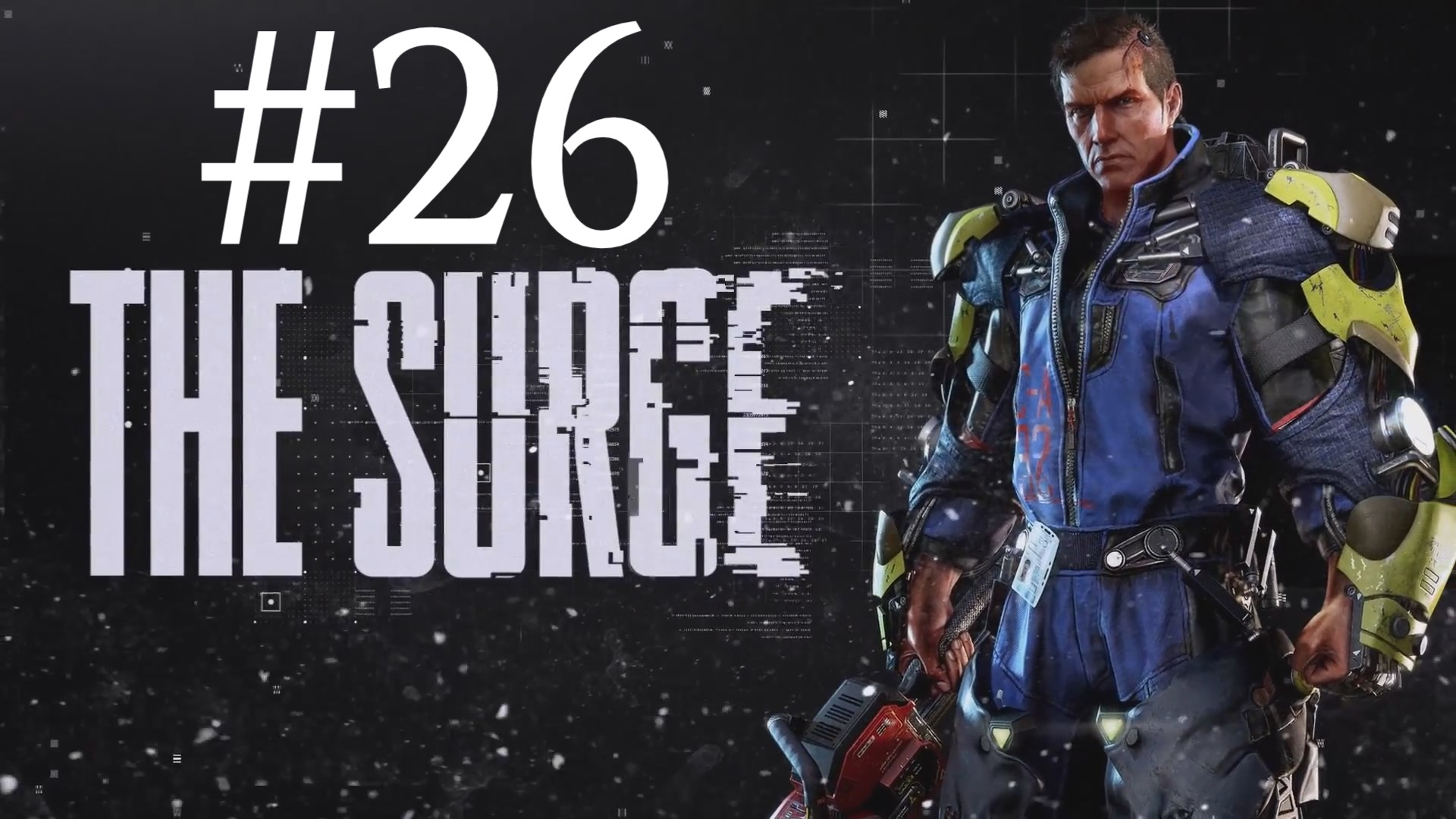 ЯДРО ► The Surge #26