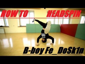 Как научиться крутиться на голове? | Bboy Fe_DoSk1n